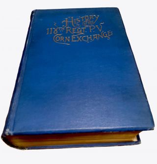 Antique Civil War Book History Of The 118th Regt.  P.  V.  Corn Exchange 1905 Hc Vg