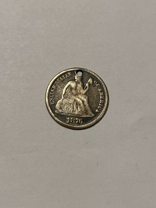 Antique 1876 Seated Liberty Dime Love Token " Lv " (holed)