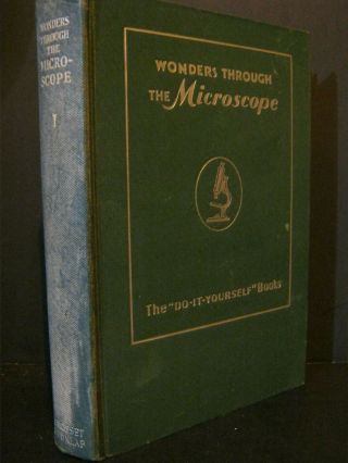 Antique - Wonders Through The Microscope - 1934