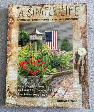 A Simple Life Summer 2016 Tasha Tudor Shoals Creek Antiques Early Homes History