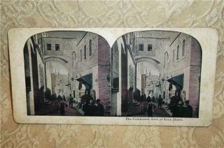 Antique Stereograph Stereoview Stereo Card The Celebrated Arch Of Ecce Homo Vgc