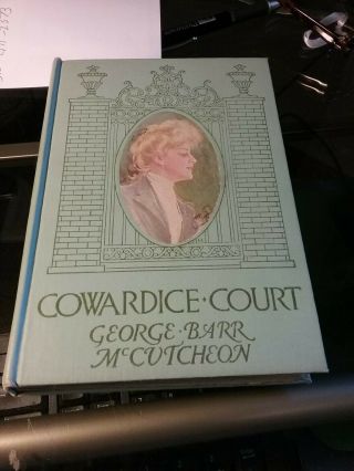 Cowardice Court By George Barr Mccutcheon 1906 Hardcover Antique