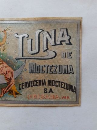 Antique Mexican Brewery MOCTEZUMA LUNA beer bottle label pre - prohibition 1900 ' s 3