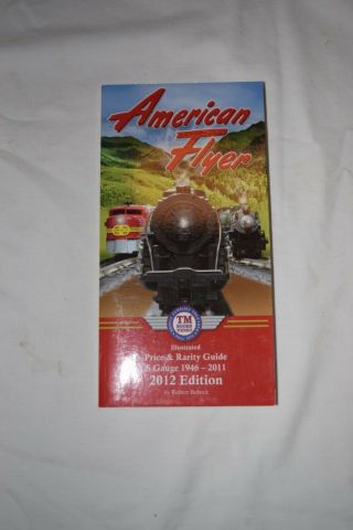 American Flyer Third Edition Price And Rarity Guide.  1946 - 20011