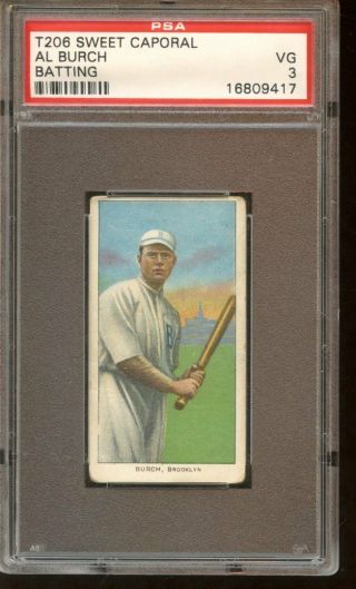 1909 T206 Sweet Caporal 150 Tobacco Baseball Card Al Burch Batting Psa 3 Vg