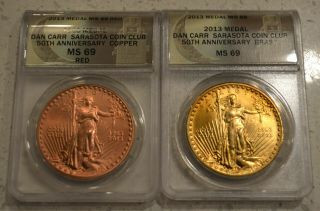 Daniel Carr 2013 Sarasota Coin Club Copper And Brass Saint Gaudens Anacs Ms69