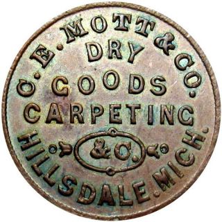 1861 Hillsdale Michigan Civil War Token C E Mott & Co R6