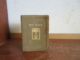 Old MY DOG Leather Book MINIATURE PET STORY POEMS ANTIQUE SHEPHERD FRIEND FARM, 2