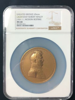Lieutenant Robert Henley J - Na - 11 Bronze 65mm Medal Ngc Ms 68 Restrike 1880 - 1898
