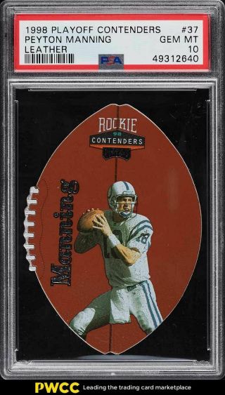 1998 Playoff Contenders Leather Peyton Manning Rookie Rc 37 Psa 10 Gem