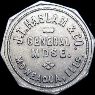 1917 Moweaqua Illinois Good For Token J T Haslam & Co Unlisted Merchant