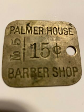 Vintage Palmer House Hotel Barber Shop Token Fob Chicago Illinois
