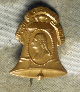 Centennial 1776 – 1876 (george Washington On Liberty Bell).  Embossed Brass Pin,