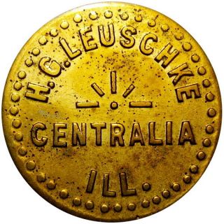 1911 Centralia Illinois Good For Token H G Leuschke Dairy Not On Tc