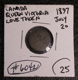Canada Queen Victoria 5 Cent Silver Coin Love Token July 20 1897 6042