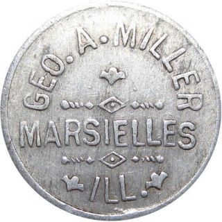 1912 Marseilles Illinois Good For Token Geo A Miller Scarce Town Spelling Error