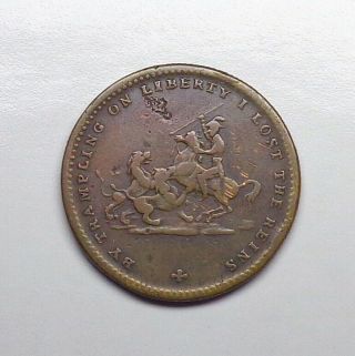1837 Great Britain - William Iv Satirical Token,  “by Trampling On Liberty”.