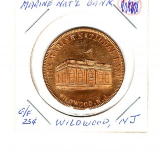 Bank Token - Wildwood,  Nj - The Marine National Bank = G/f 25c