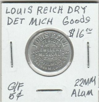 Token - Detroit,  Mi - Louis Reich Dry Goods - G/f 5 Cents - 22 Mm Aluminum