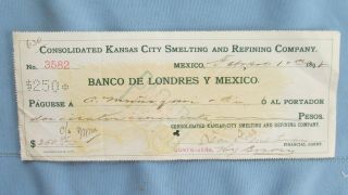 1898 Kansas City Smelting & Refining Co Mexican Bank Check - Argentine Kansas Mill