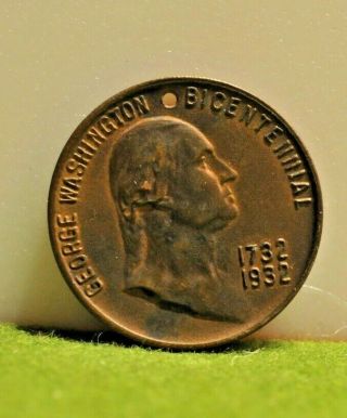 Vintage 1732 - 1932 George Washington Bicentennial Coin Token Medal (hole)