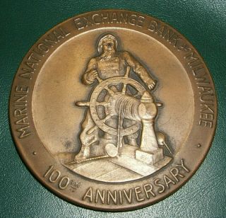 Marine National Exchange Bank Of Milwaukee 100th Anniv Bronze Medal 1939
