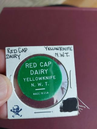 Red Cap Dairy Yellowknife N.  W.  T Canada Milk Token Good For 1 Quart Milk
