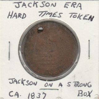 Lam (b) Token - Jackson Era - Hard Times Token - Circa 1837 - Jackson On Strongbox