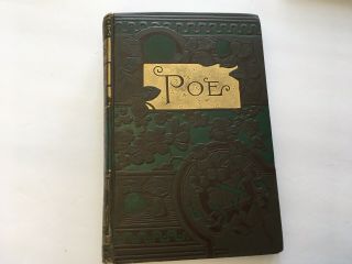 1884 Antique Victorian Edgar Allan Poe Book Of ‘ The Complete Poetical Works’