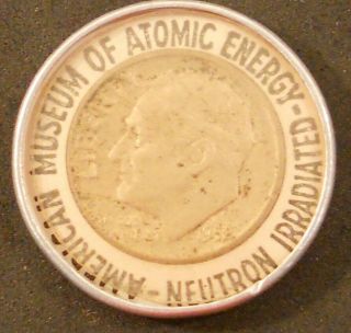 1952 Neutron Irradiated Dime From The American Museum Of Atomic Energy