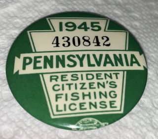 1945 Pennsylvania Fishing License Pin Button