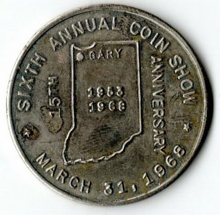 Good Fellow Coin Club Gary,  Indiana Sixth Annual Coin Show 1968