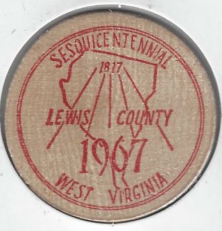1967,  Lewis County,  West Virginia Sesquicentennial,  Trade Token,  Wooden Nickel