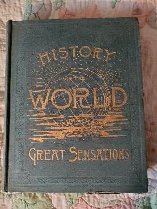 A History Of The World Great Sensations Vol 1,  1887 1st Edition Antique Book