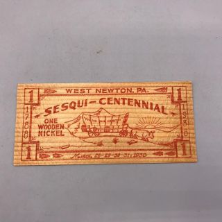 Vintage Wooden Nickel West Newton Sesquitennial 1938 Pennsylvania