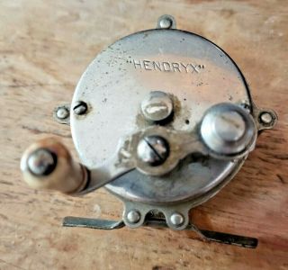 " Hendryx " Antique / Vintage Bait Casting Fishing Reel