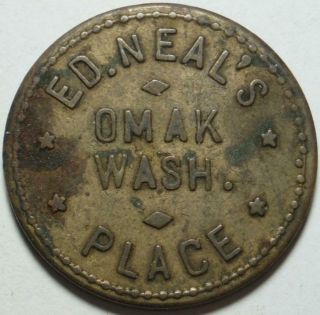 Omak,  Washington Good For 25¢ In Trade " Ed Neal 