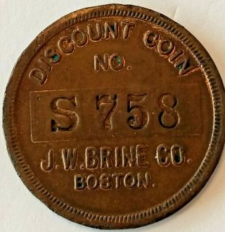 James W Brine Co Boston Discount Coin No S758