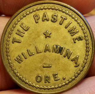 Vtg.  Trade Token Small Town Of Willamina,  Oregon The Pastime Good For 25 Cents