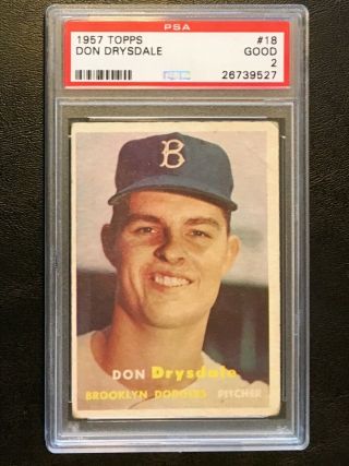 1957 Topps 18 Don Drysdale Psa 2