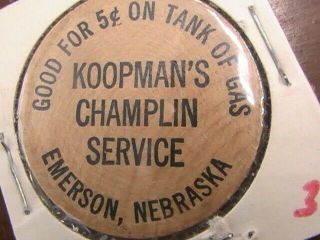 Wooden Nickel Koopman;s Champlin Service Emerson Nebraska Good For 5c On Tank Of