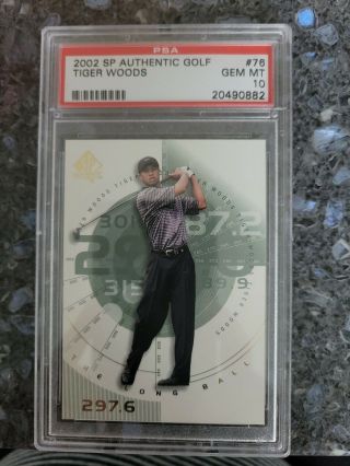 2002 Sp Authentic Gold Tiger Woods The Long Ball 297.  6 76 Psa 10