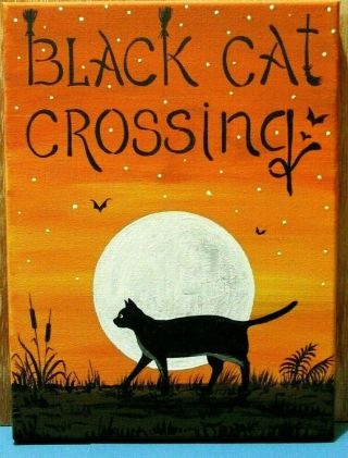 Ooak Halloween Ryta Black Cat Crossing Painting Sign Vintage Style Art