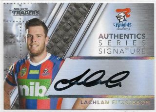 2019 Nrl Traders Authentic Signature (as8) Lachlan Fitzgibbon Knights 104/170