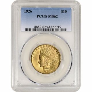 1926 Us Gold $10 Indian Head Eagle - Pcgs Ms62