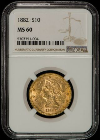 1882 G$10 Liberty Head Gold Eagle - Ngc Ms 60 - Sku - G1033