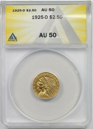 1925 - D $2.  5 Anacs Au 50 Indian Head Gold Quarter Eagle