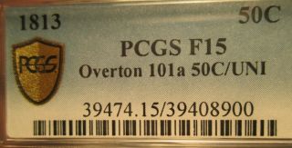 1813 Capped Bust 50c/UNI PCGS F15 3