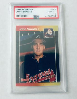 1989 Donruss John Smoltz Rookie Rc Psa 10 Gem 642 Mlb Baseball Card