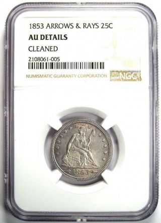 1853 Arrows & Rays Seated Liberty Quarter 25C - NGC AU Details - Rare Coin 2